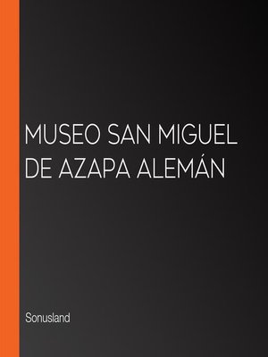 cover image of Museo San Miguel de Azapa Alemán